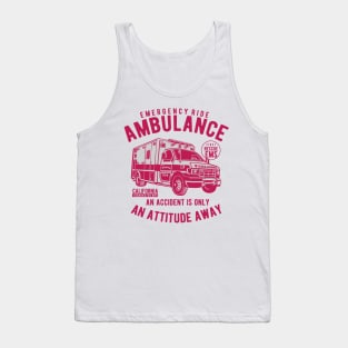 Fast-Track Your EMERGENCY AMBULANCE RIDE Tank Top